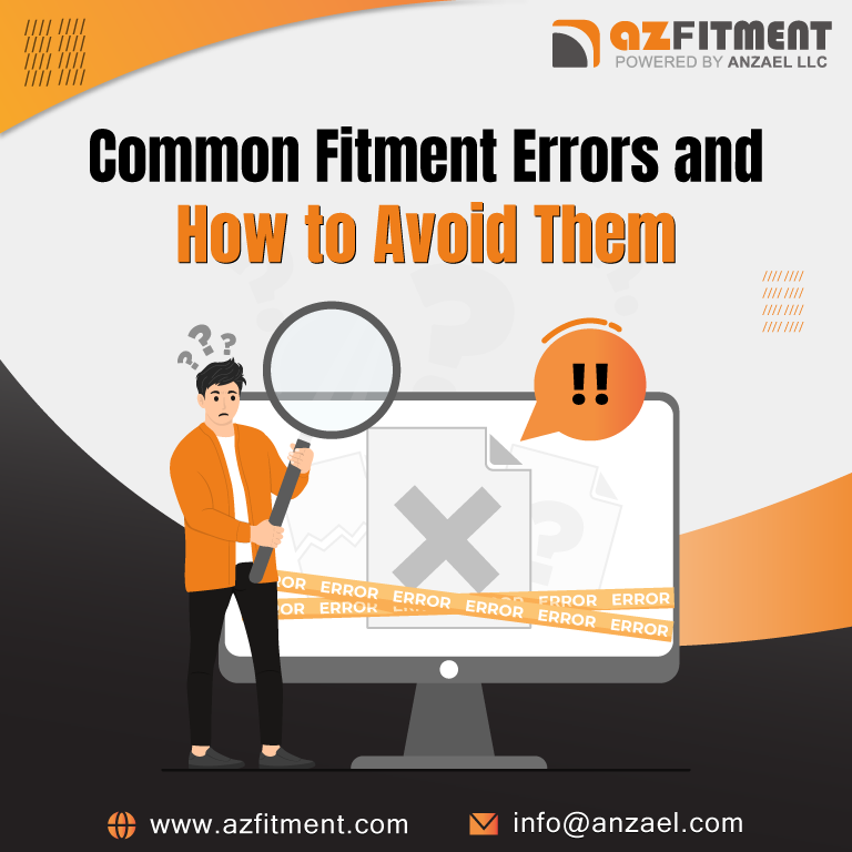 Common Fitment Errors and How to Avoid Them