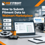 How to Submit Fitment Data to Walmart Marketplace